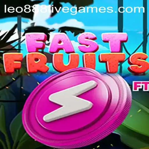 Discover FastFruits: A Burst of Excitement with Leo888