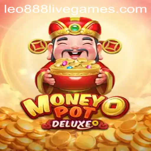 MoneyPotDELUXE: A Revolution in Gaming with leo888