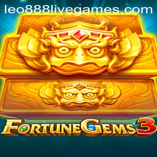 Exploring the Exciting World of FortuneGems3: A Thrilling Gaming Experience with Leo888